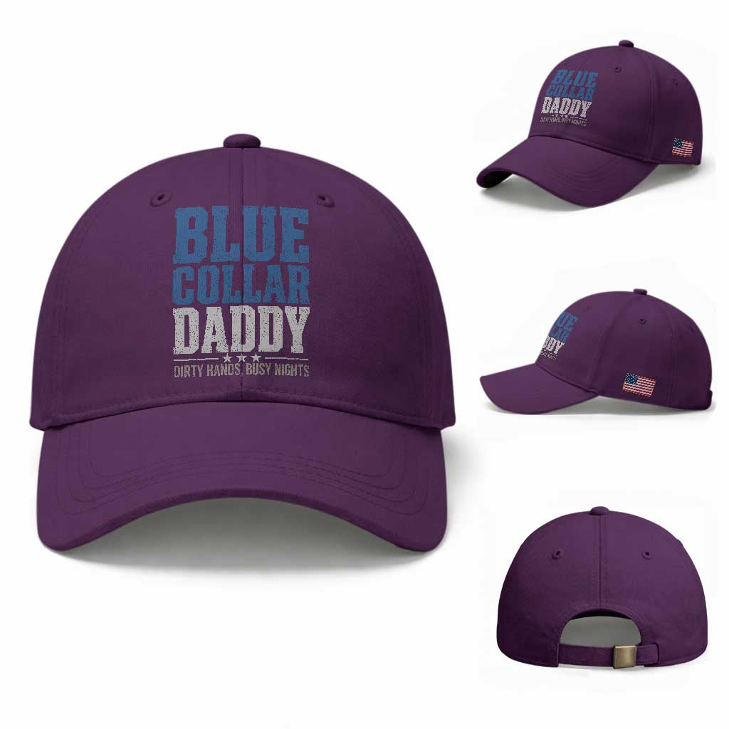 Blue Collar Daddy Dirty Hands Busy Nights Baseball Cap Funny Father's Day Gifts TS11 Baseball Cap Universal Fit Purple Print Your Wear