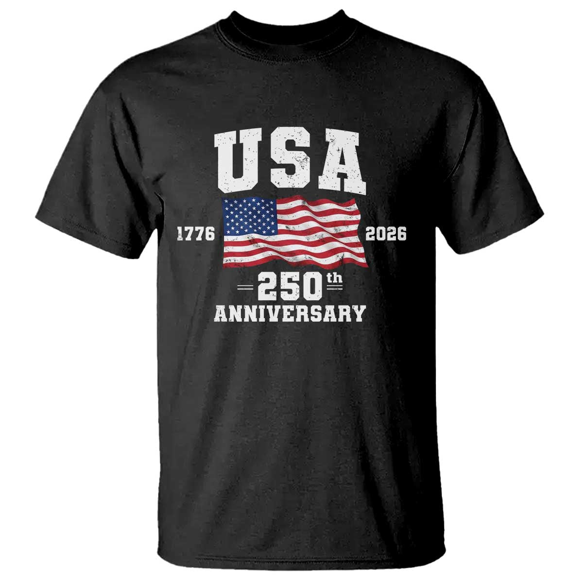 250th Anniversary USA 4th of July America US Flag Patriotic T Shirt TS11 Black Print Your Wear