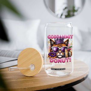Funny Goddammit Cat Princess Meme Glass Can Cartoon Style TS11 Print Your Wear