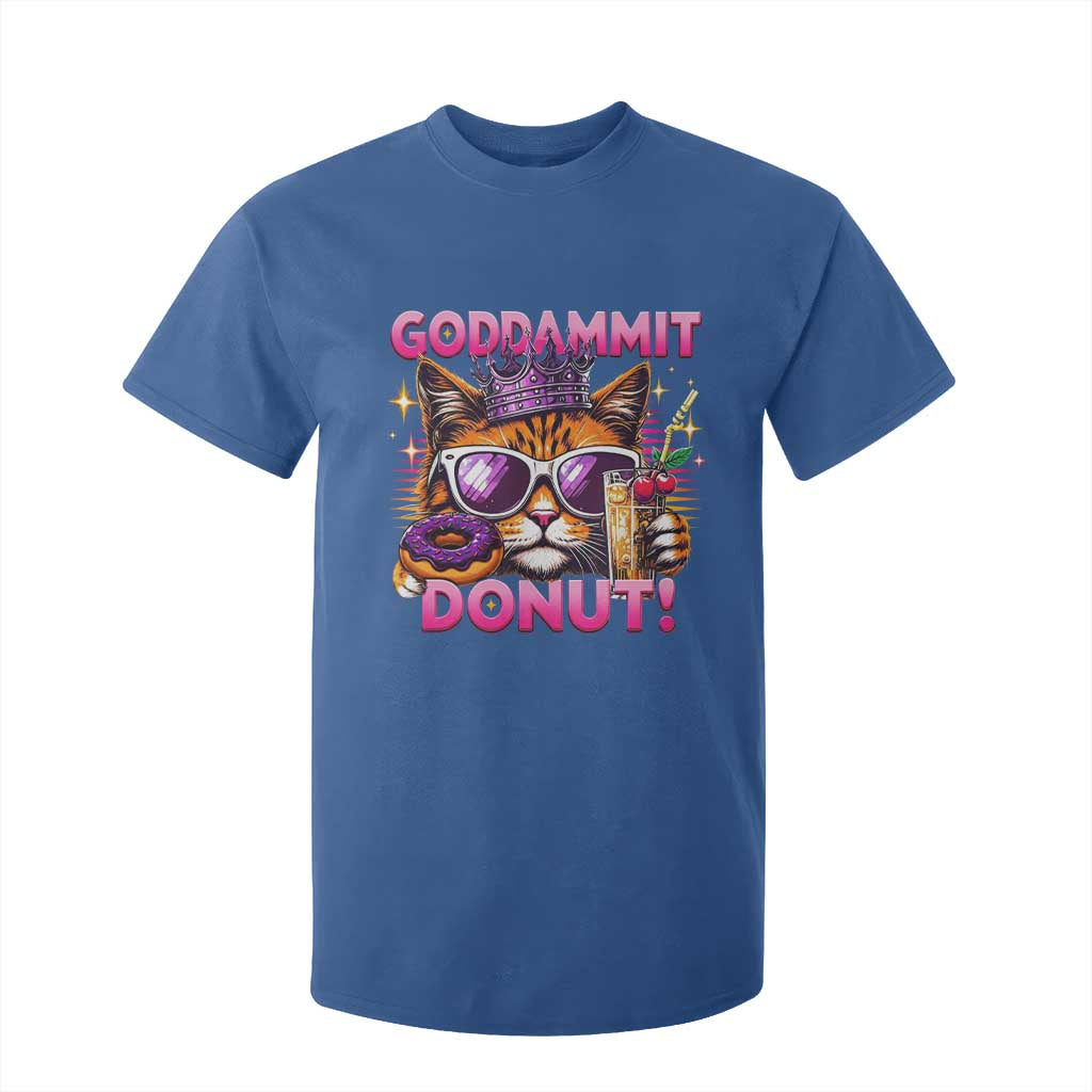 Funny Goddammit Cat Princess Meme T Shirt For Kid Cartoon Style TS11 Royal Blue Print Your Wear