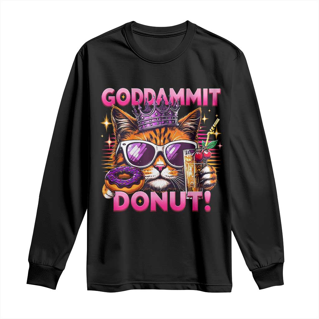 Funny Goddammit Cat Princess Meme Long Sleeve Shirt Cartoon Style TS11 Black Print Your Wear