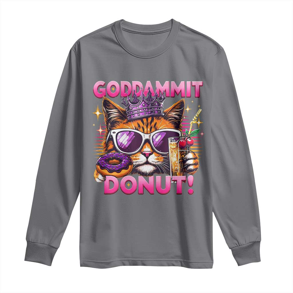Funny Goddammit Cat Princess Meme Long Sleeve Shirt Cartoon Style TS11 Charcoal Print Your Wear