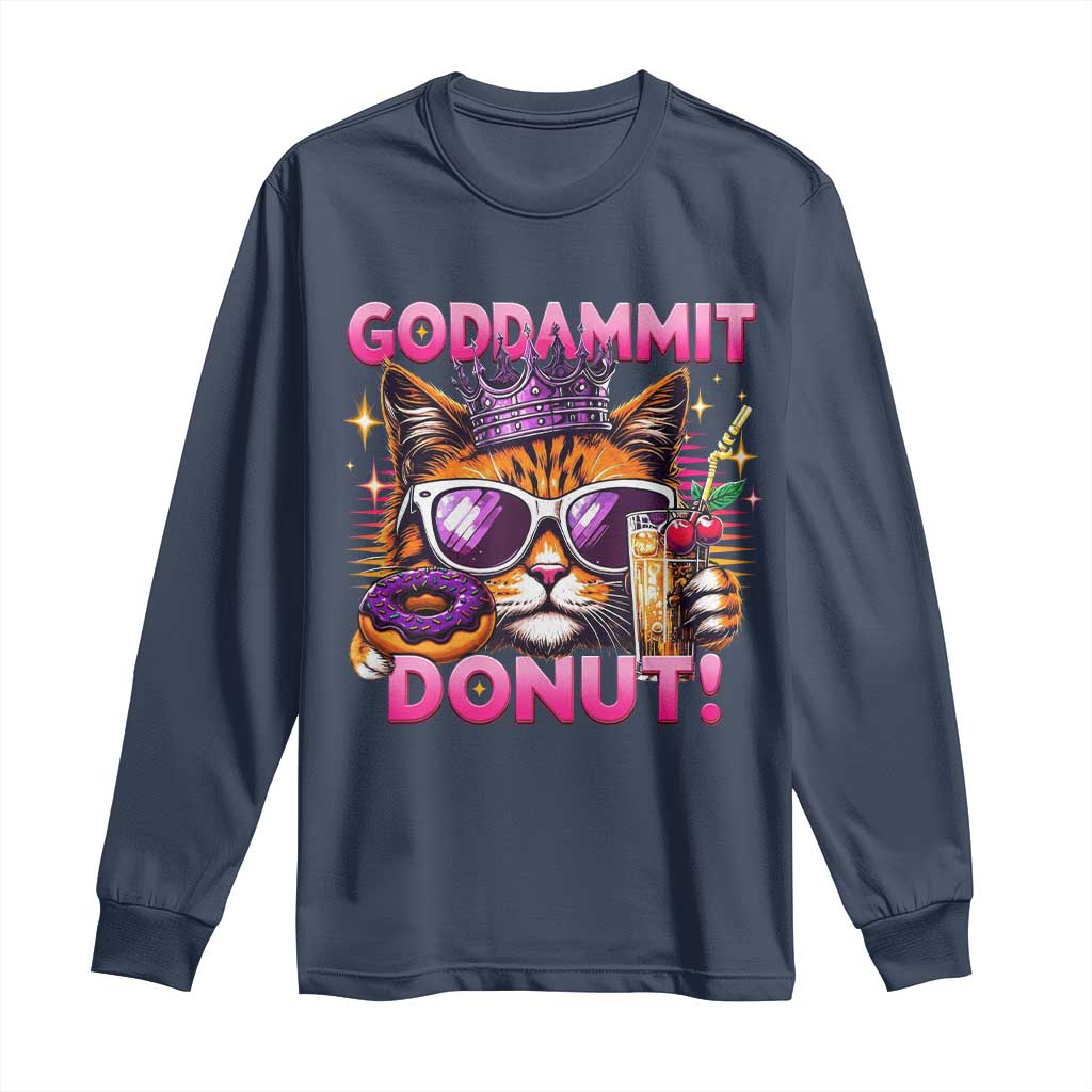 Funny Goddammit Cat Princess Meme Long Sleeve Shirt Cartoon Style TS11 Navy Print Your Wear