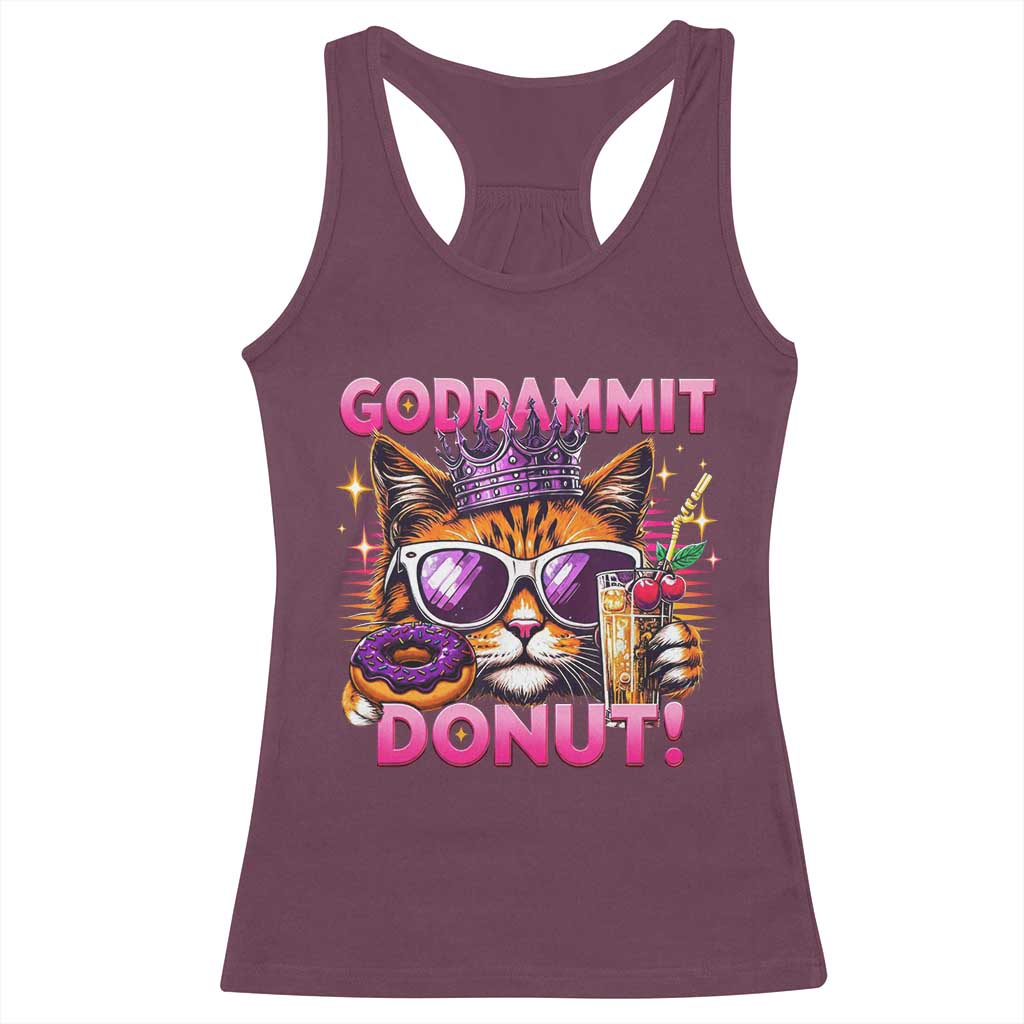 Funny Goddammit Cat Princess Meme Racerback Tank Top Cartoon Style TS11 Maroon Print Your Wear