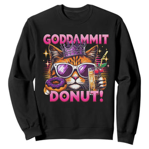 Funny Goddammit Cat Princess Meme Sweatshirt Cartoon Style TS11 Black Print Your Wear