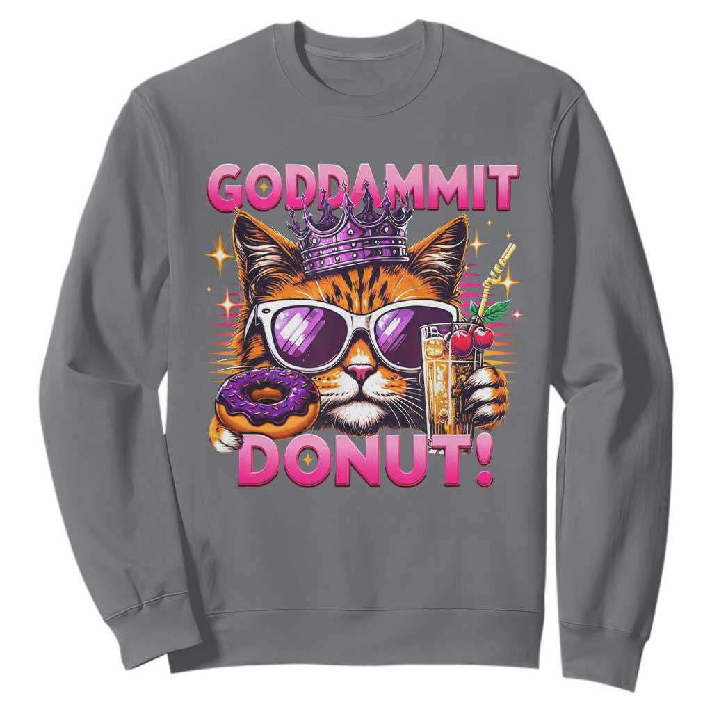 Funny Goddammit Cat Princess Meme Sweatshirt Cartoon Style TS11 Charcoal Print Your Wear