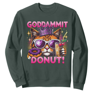 Funny Goddammit Cat Princess Meme Sweatshirt Cartoon Style TS11 Dark Forest Green Print Your Wear