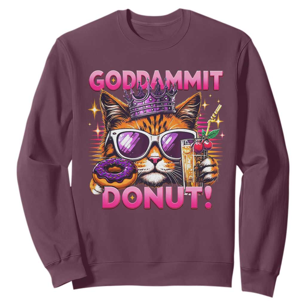 Funny Goddammit Cat Princess Meme Sweatshirt Cartoon Style TS11 Maroon Print Your Wear