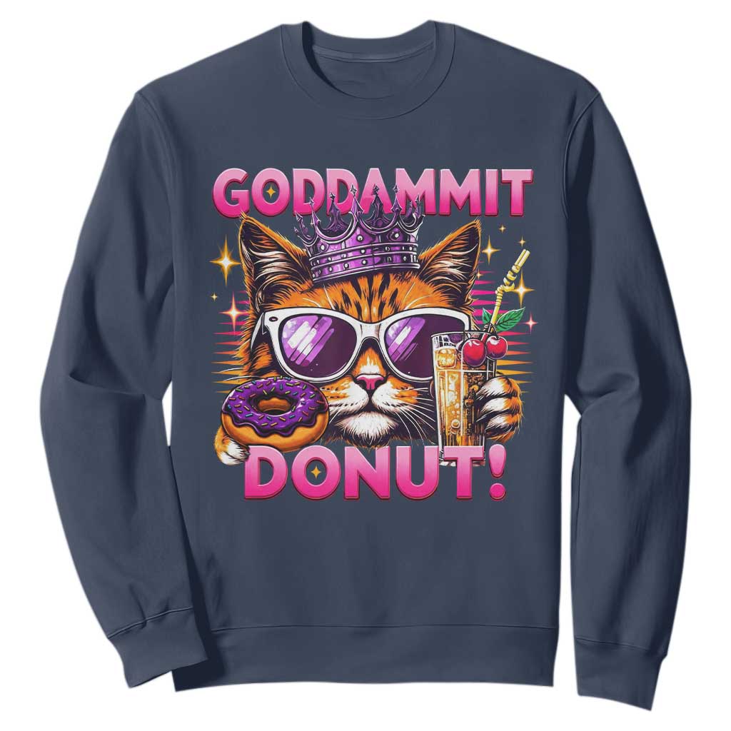 Funny Goddammit Cat Princess Meme Sweatshirt Cartoon Style TS11 Navy Print Your Wear