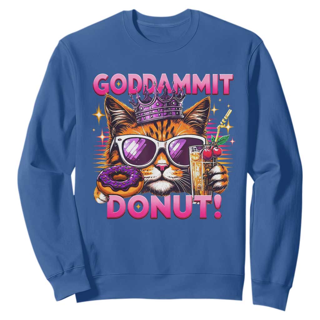 Funny Goddammit Cat Princess Meme Sweatshirt Cartoon Style TS11 Royal Blue Print Your Wear