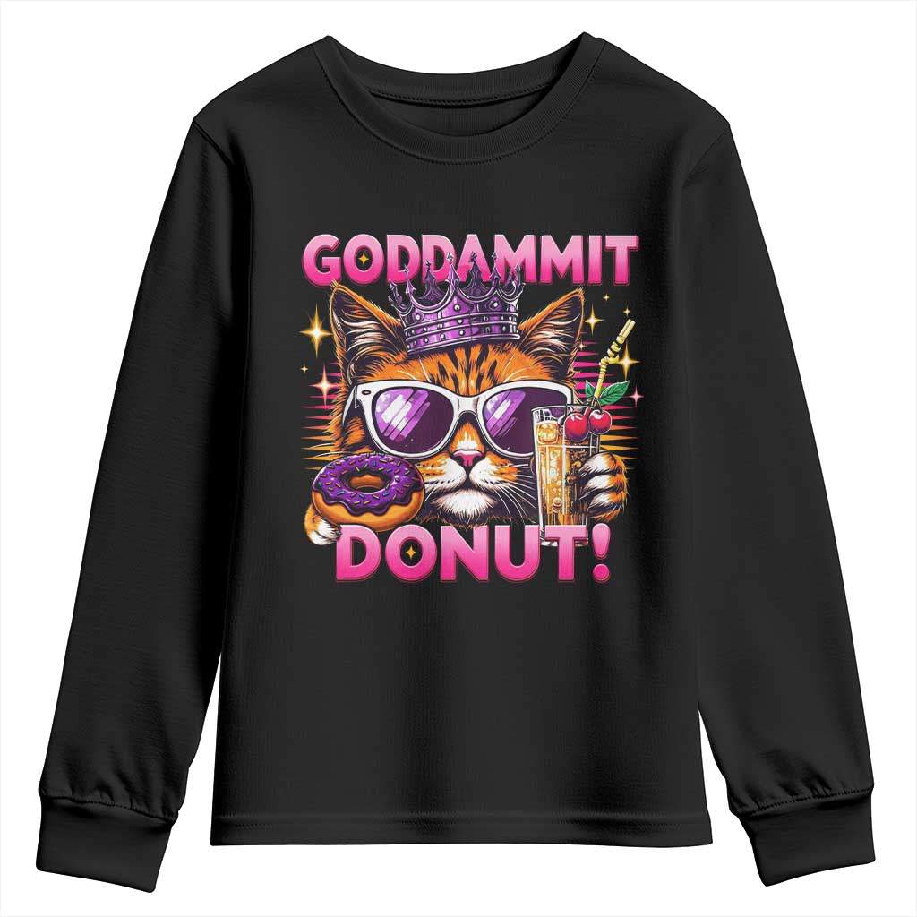 Funny Goddammit Cat Princess Meme Youth Sweatshirt Cartoon Style TS11 Black Print Your Wear