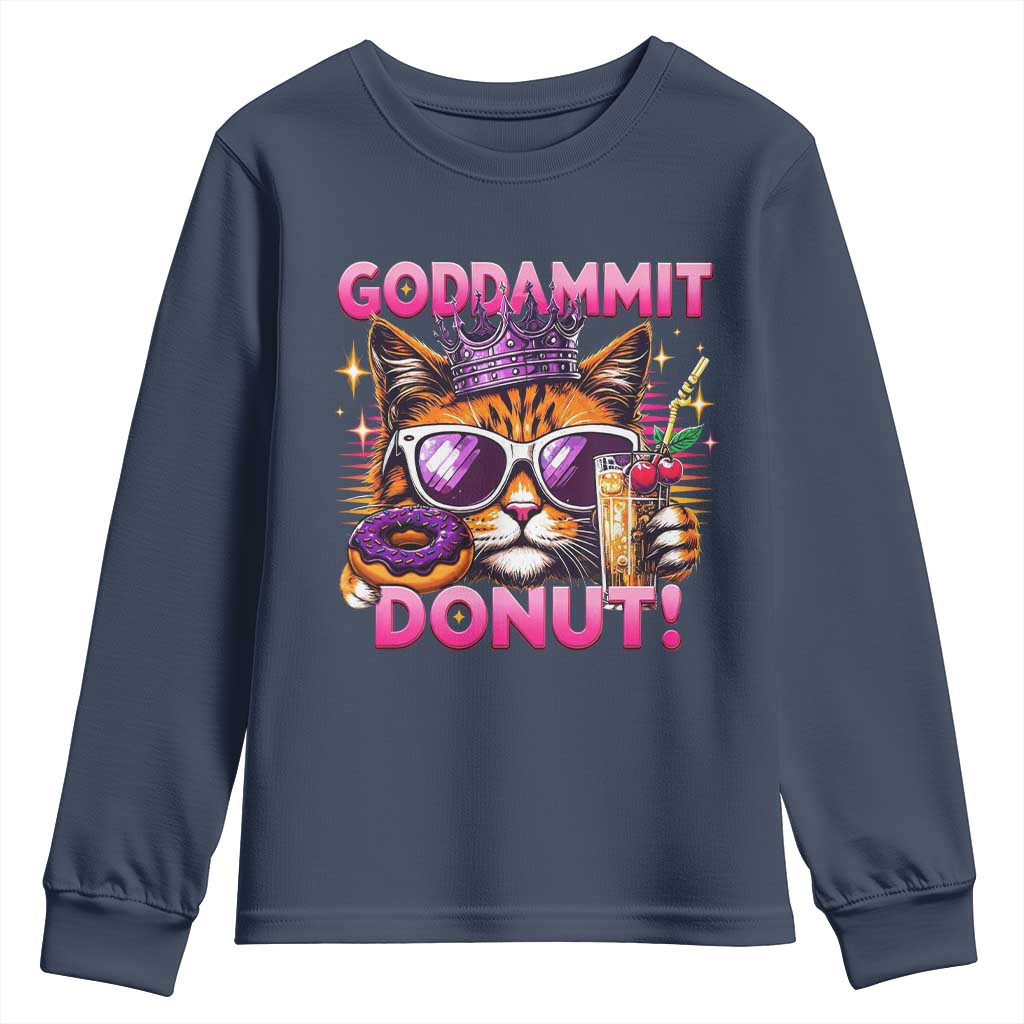 Funny Goddammit Cat Princess Meme Youth Sweatshirt Cartoon Style TS11 Navy Print Your Wear