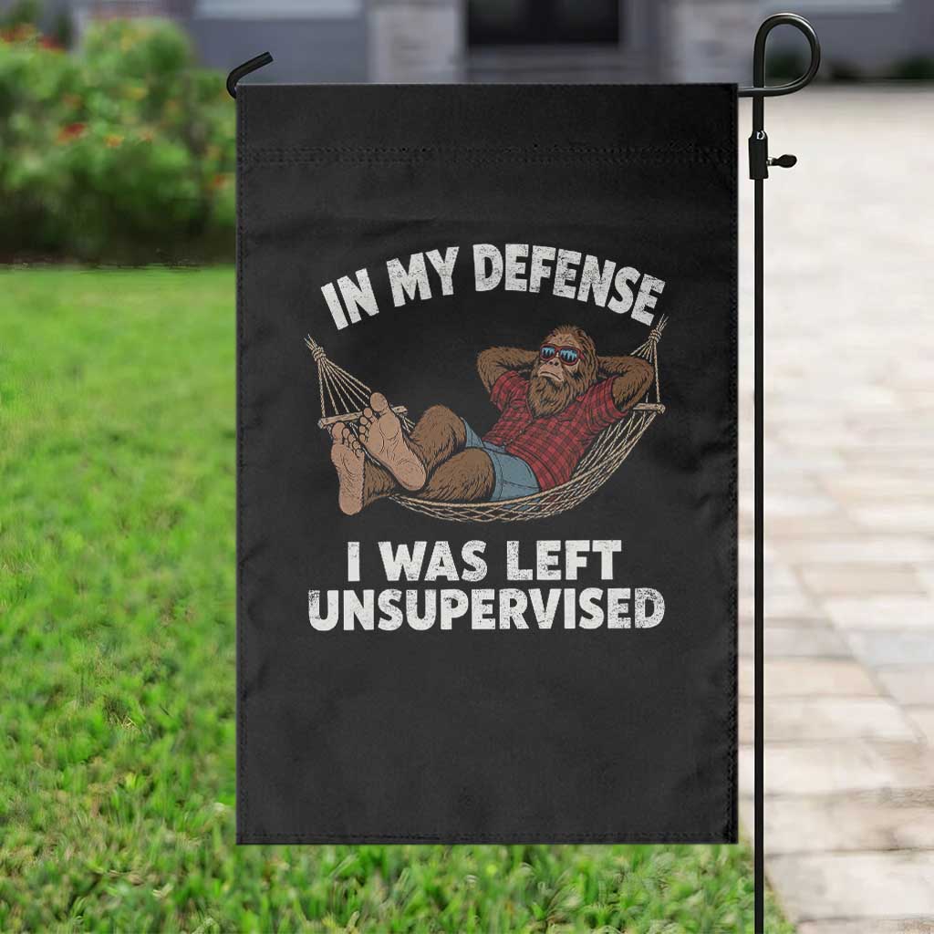 In My Defense I Was Left Unsupervised Funny Bigfoot Garden Flag TS11 Print Your Wear