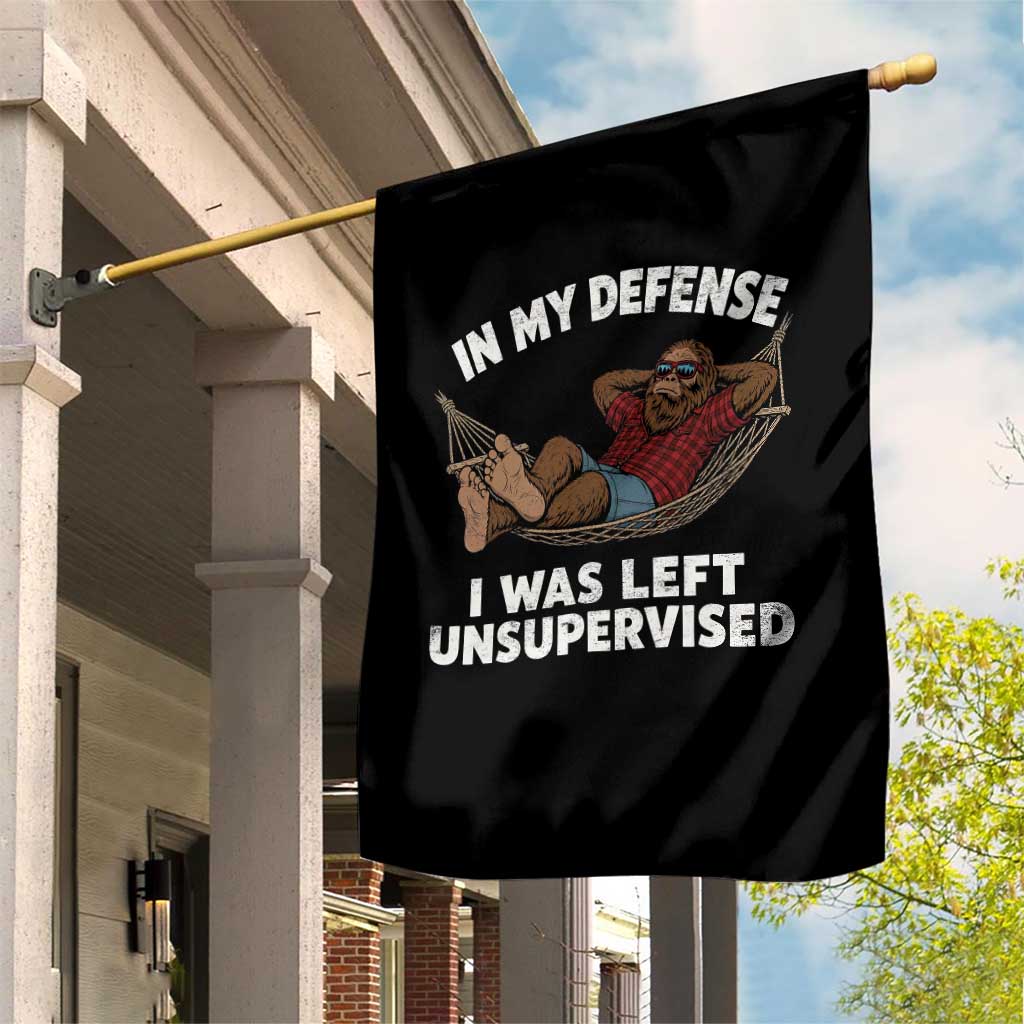 In My Defense I Was Left Unsupervised Funny Bigfoot Garden Flag TS11 Print Your Wear