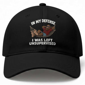 In My Defense I Was Left Unsupervised Funny Bigfoot Baseball Cap TS11 Print Your Wear