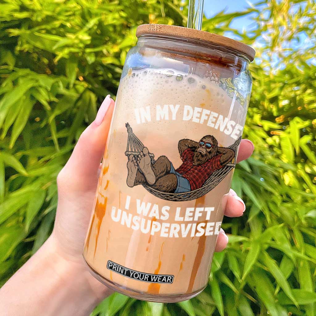 In My Defense I Was Left Unsupervised Funny Bigfoot Glass Can TS11 Black Print Your Wear