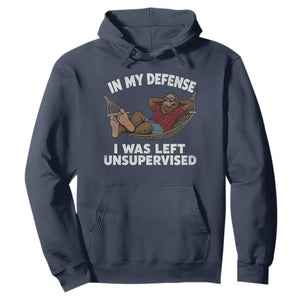In My Defense I Was Left Unsupervised Funny Bigfoot Hoodie TS11 Navy Print Your Wear