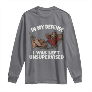 In My Defense I Was Left Unsupervised Funny Bigfoot Long Sleeve Shirt TS11 Charcoal Print Your Wear