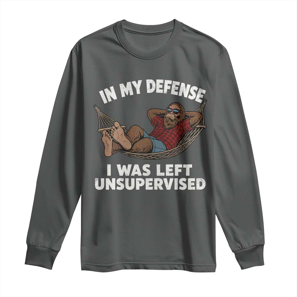 In My Defense I Was Left Unsupervised Funny Bigfoot Long Sleeve Shirt TS11 Dark Heather Print Your Wear