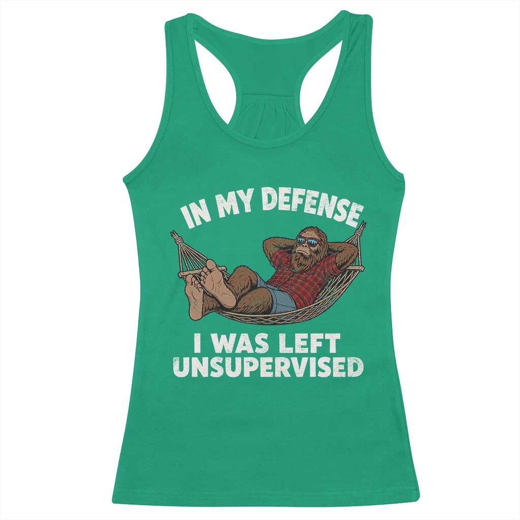 In My Defense I Was Left Unsupervised Funny Bigfoot Racerback Tank Top TS11 Irish Green Print Your Wear
