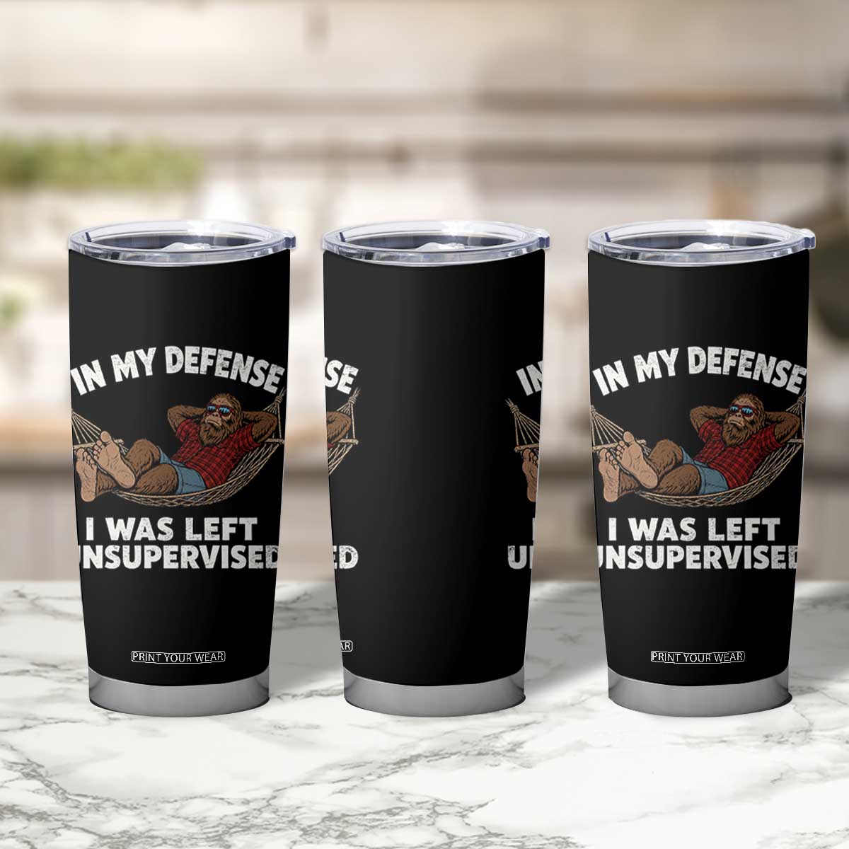 In My Defense I Was Left Unsupervised Funny Bigfoot Tumbler Cup TS11 Print Your Wear