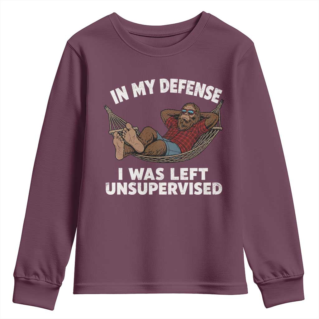 In My Defense I Was Left Unsupervised Funny Bigfoot Youth Sweatshirt TS11 Maroon Print Your Wear