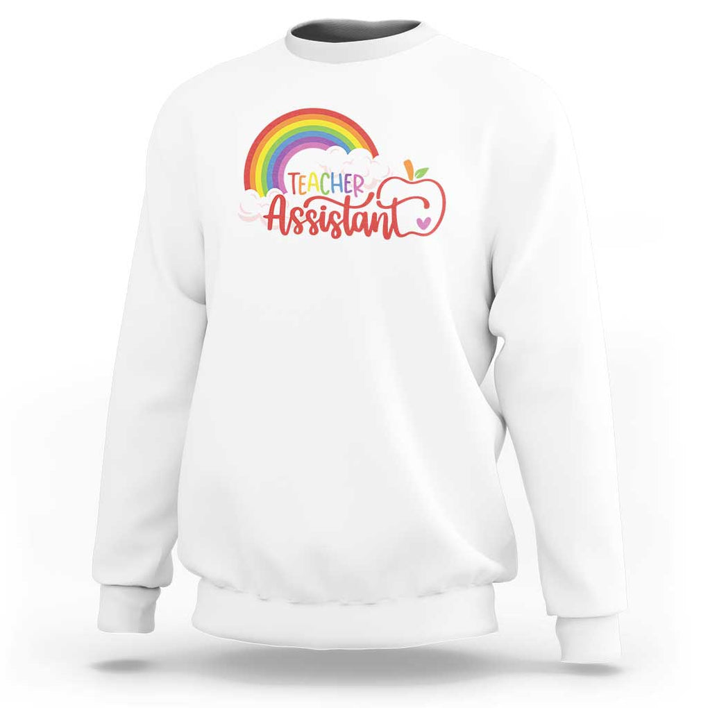 Teacher Assistant Sweatshirt Back To School Rainbow Apple Cloud TS11 White Print Your Wear