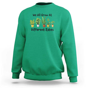 Special Education Teacher Sweatshirt We All Grow At Different Rates Plants TS11 Irish Green Print Your Wear