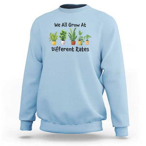 Special Education Teacher Sweatshirt We All Grow At Different Rates Plants TS11 Light Blue Print Your Wear