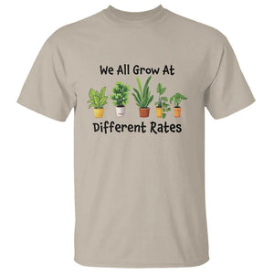 Special Education Teacher T Shirt We All Grow At Different Rates Plants TS11 Sand Print Your Wear