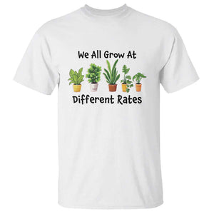 Special Education Teacher T Shirt We All Grow At Different Rates Plants TS11 White Print Your Wear