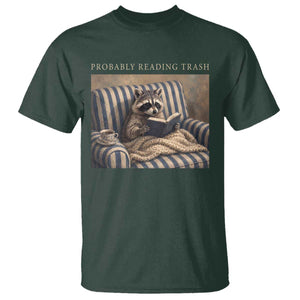 Funny Raccoon Book Lover T Shirt Probably Reading Trash Bookworms Teachers TS11 Dark Forest Green Print Your Wear
