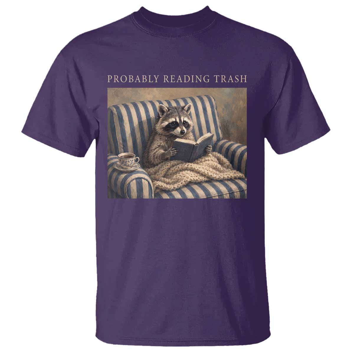 Funny Raccoon Book Lover T Shirt Probably Reading Trash Bookworms Teachers TS11 Purple Print Your Wear