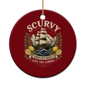 Scurvy When Life Doesnt Give You Lemons Ceramic Ornament Funny Pirate Lemon Vitamin C TS11 1pc Red Print Your Wear