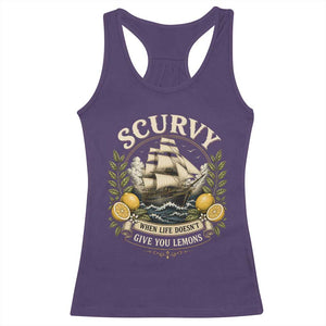 Scurvy When Life Doesnt Give You Lemons Racerback Tank Top Funny Pirate Lemon Vitamin C TS11 Purple Print Your Wear
