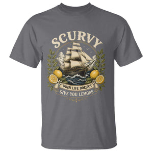 Scurvy When Life Doesnt Give You Lemons T Shirt Funny Pirate Lemon Vitamin C TS11 Charcoal Print Your Wear