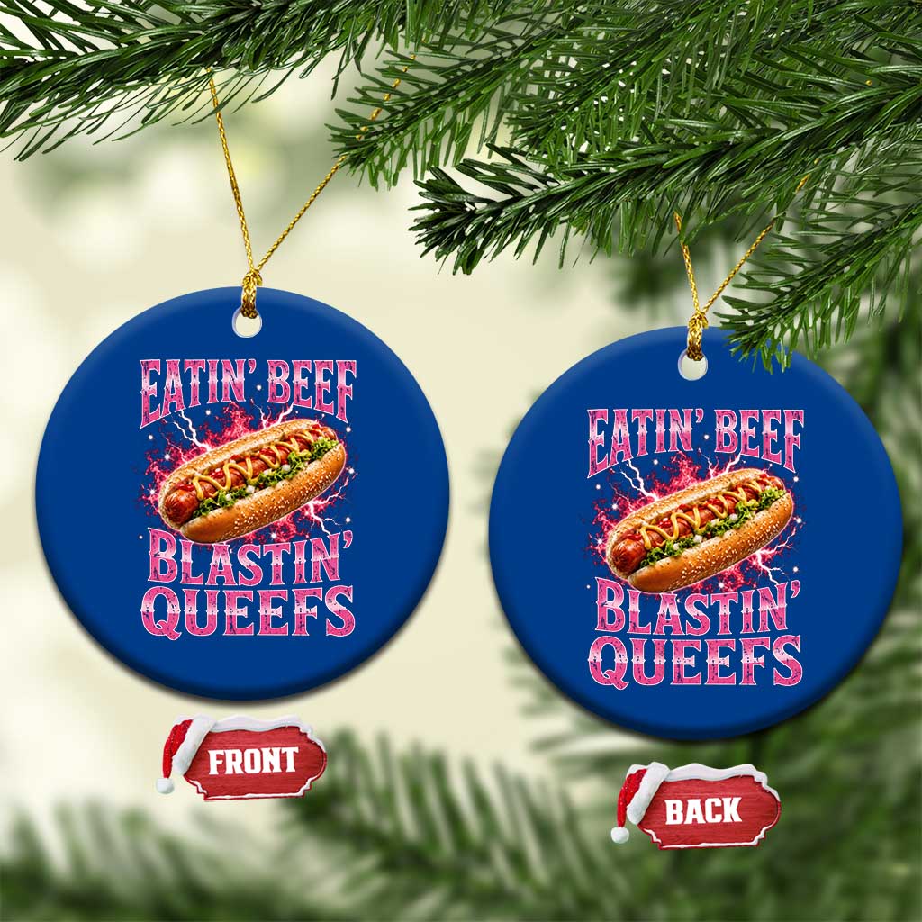 Eatin Beef Blastin' Queefs Funny Embarrassing Hot Dog Retro Bootleg Ceramic Ornament TS11 1pc Blue Print Your Wear