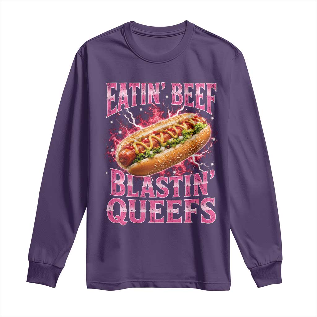 Eatin Beef Blastin' Queefs Funny Embarrassing Hot Dog Retro Bootleg Long Sleeve Shirt TS11 Purple Print Your Wear