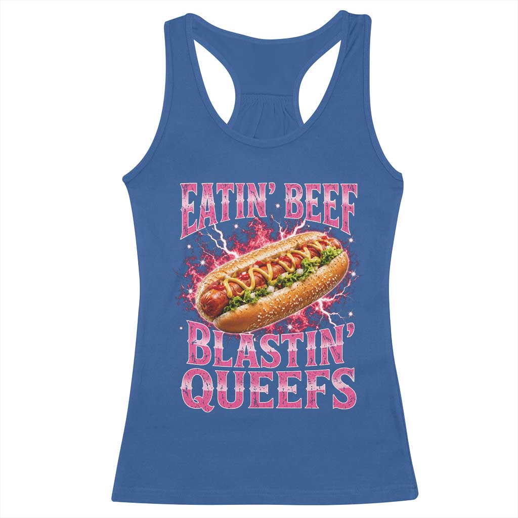 Eatin Beef Blastin' Queefs Funny Embarrassing Hot Dog Retro Bootleg Racerback Tank Top TS11 Royal Blue Print Your Wear