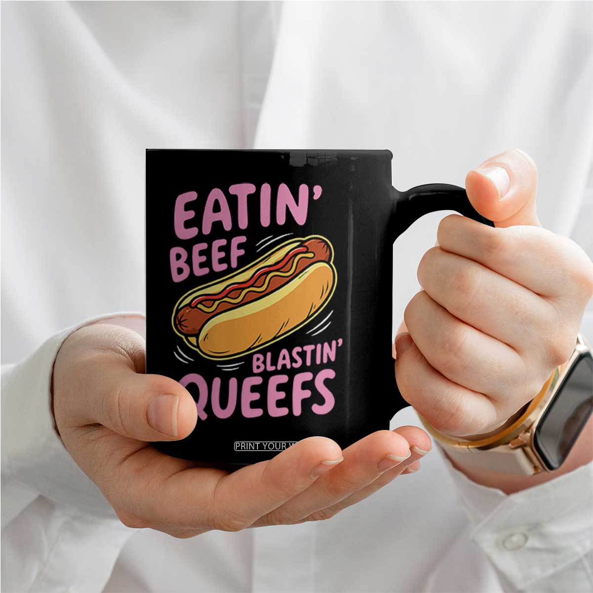 Eatin Beef Blastin' Queefs Funny Hot Dog Adult Humor Coffee Mug TS11 Print Your Wear