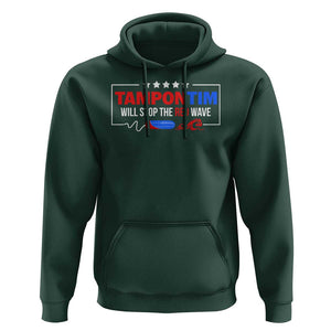 Funny Walz Hoodie Tampon Tim Will Stop The Red Wave Star TS11 Dark Forest Green Print Your Wear