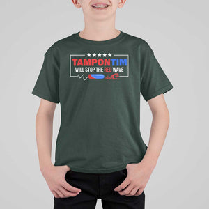 Funny Walz T Shirt For Kid Tampon Tim Will Stop The Red Wave Star TS11 Dark Forest Green Print Your Wear