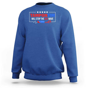 Funny Walz Sweatshirt Tampon Tim Will Stop The Red Wave Star TS11 Royal Blue Print Your Wear