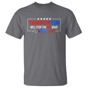 Funny Walz T Shirt Tampon Tim Will Stop The Red Wave Star TS11 Charcoal Print Your Wear