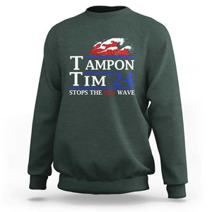 Funny Walz Sweatshirt Tampon Tim'24 Stops The Red Wave American Election TS11 Dark Forest Green Print Your Wear