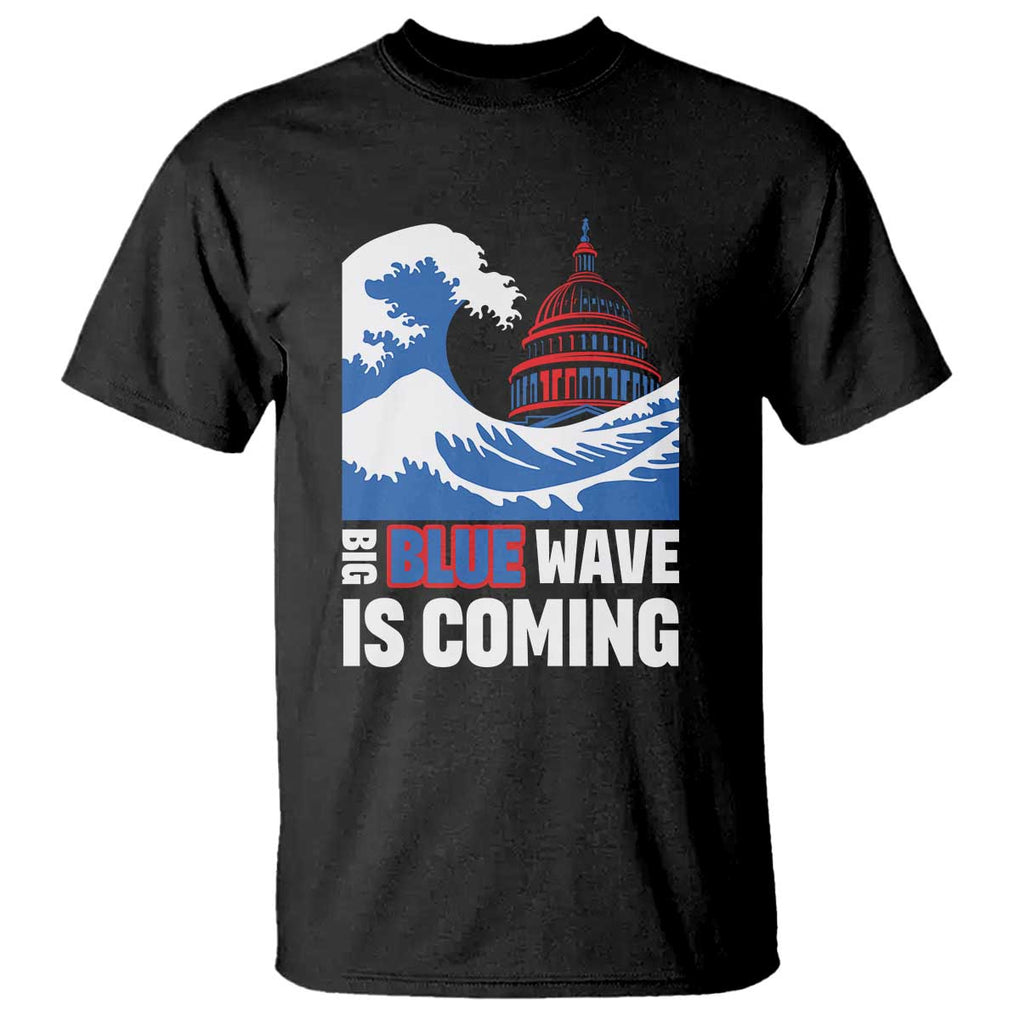 Harris Walz Supporter T Shirt Big Blue Wave Is Coming TS11 Black Print Your Wear