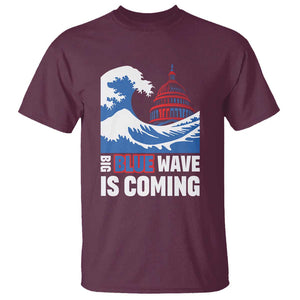 Harris Walz Supporter T Shirt Big Blue Wave Is Coming TS11 Maroon Print Your Wear