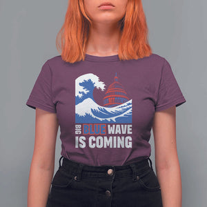 Harris Walz Supporter T Shirt For Women Big Blue Wave Is Coming TS11 Maroon Print Your Wear