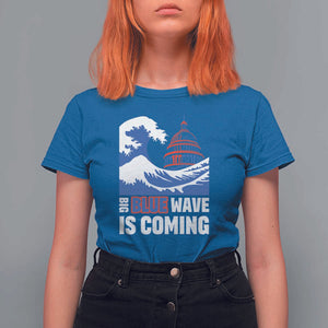 Harris Walz Supporter T Shirt For Women Big Blue Wave Is Coming TS11 Royal Blue Print Your Wear