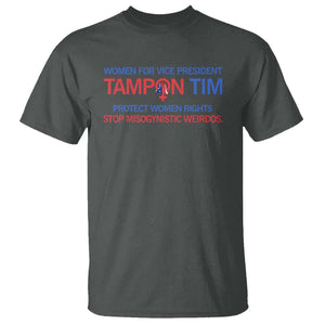 Tim Walz T Shirt Tampon Tim Protect Women Rights Stop Misogynistic Weirdos USA Flag TS11 Dark Heather Print Your Wear